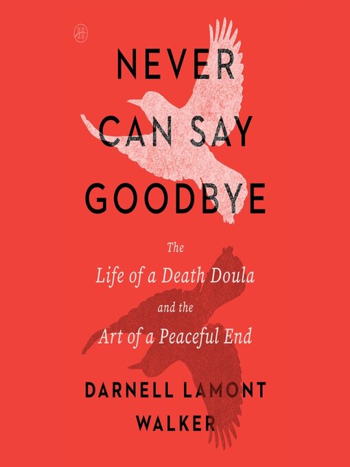 Title details for Never Can Say Goodbye by Darnell Lamont Walker - Wait list